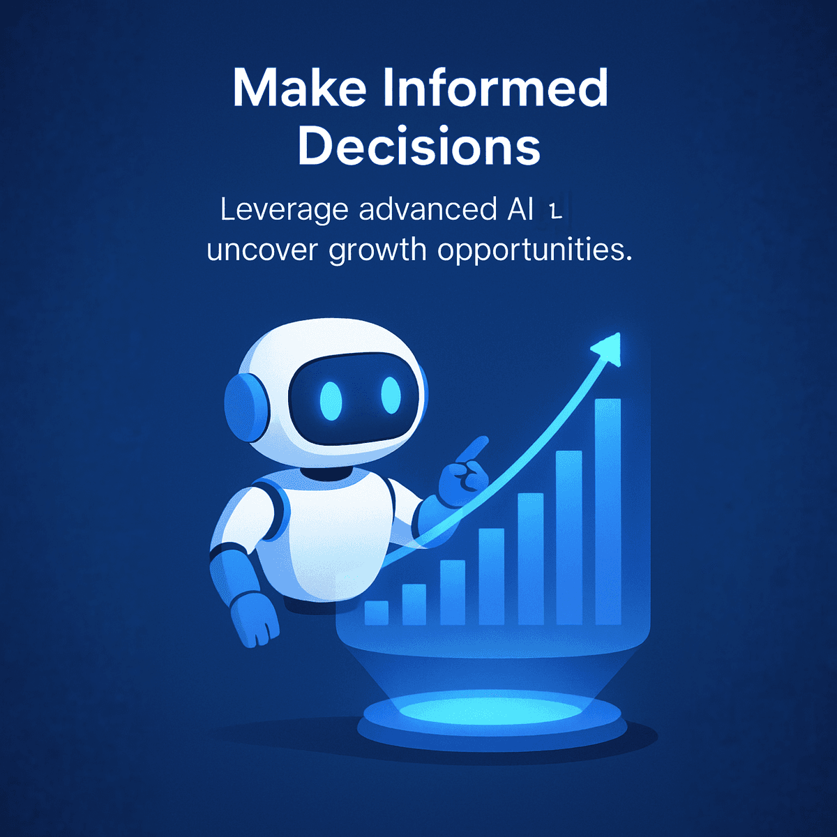 Make Informed Decisions